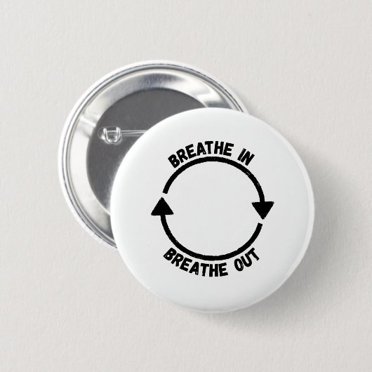 Breathe In Breathe Out Button 缶バッジ (正面&裏面)