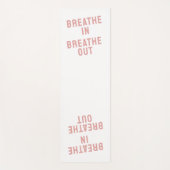 Breathe In Breathe Out Motivational Quote ヨガマット (正面)