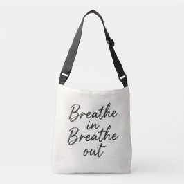 Breathe in, breathe out tote bag クロスボディバッグ