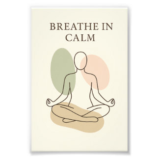 Breathe in Calm Minimalist Meditation Poster フォトプリント