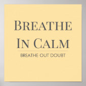 Breathe In Calm Quote | Mindfulness Affirmation ポスター (正面)