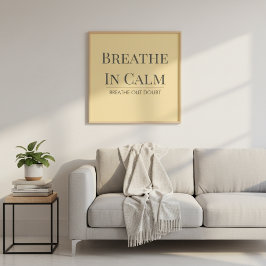Breathe In Calm Quote | Mindfulness Affirmation ポスター