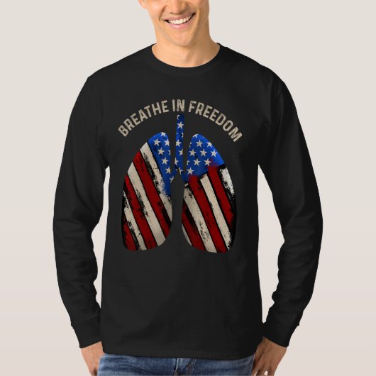 Breathe In Freedom Liberty USA Patriotic American  Tシャツ (正面)