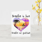 Breathe In Love Breathe Out Gratitude Sitive Motiv カード (黄色い花)