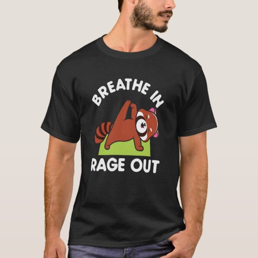 Breathe In Rage Out Red Panda Meditation Yoga Tシャツ (正面)