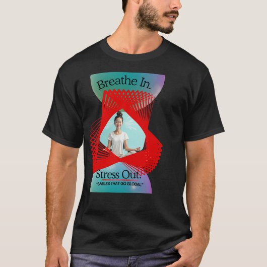 Breathe In Stress Out Yoga T-Shirt | Mindfulness Tシャツ (正面)