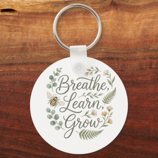 Breathe Learn Grow Botanical Bee Teachers gift キーホルダー (裏面)