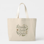 Breathe Learn Grow Botanical gift for School staff ラージトートバッグ (裏面)
