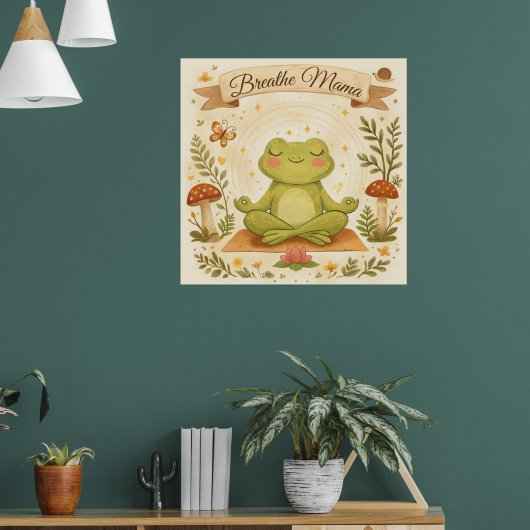 Breathe Mama Cute Frog Mindfulness Art ポスター (リビング1)