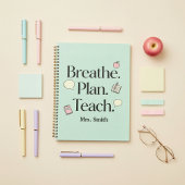 Breathe. Plan. Teach. オリジナル教師用 プランナー手帳