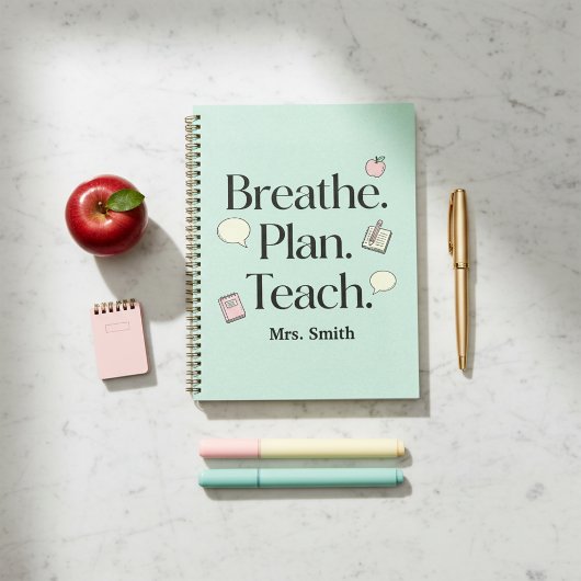 Breathe. Plan. Teach. オリジナル教師用 プランナー手帳