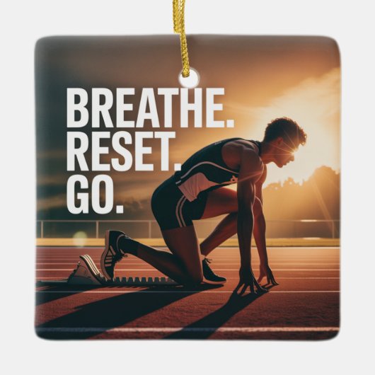 Breathe. Reset. Go. セラミックオーナメント (正面)