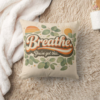 Breathe You’ve Got This Retro Nature Design クッション