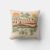 Breathe You’ve Got This Retro Nature Design クッション (正面)
