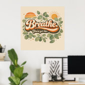 Breathe You’ve Got This Retro Nature Design ポスター (ホームオフィス)