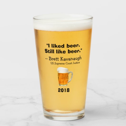 Brett Kavanaugh Supreme Court I Like Beer タンブラーグラス (ドリンク正面)
