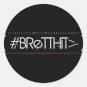BrettHit Sticker (Rounded) ラウンドシール (正面)