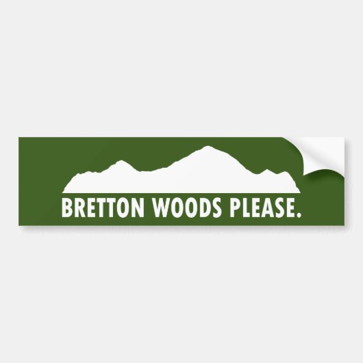 Bretton Woods Please バンパーステッカー (正面)