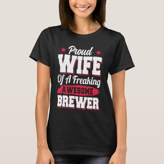 Brew Brewing Brewery Brewmaster Brewer Wife Tシャツ (正面)
