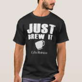 Brew it coffee motivation Java Tシャツ (正面)