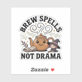 Brew Spells Not Drama — cozy witch teapot シール