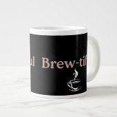 Brew-tiful, Co-worker or Birthday Gift  ジャンボコーヒーマグカップ (正面右)