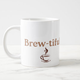 Brew‑tiful, fun co-worker or Birthday gift ジャンボコーヒーマグカップ