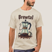 Brewtal Coffee Pot Warrior | Funny Coffee Shirt Tシャツ (正面)