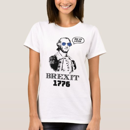 Brexit 1776 George Washington Cool Sunglasses Tシャツ (正面)