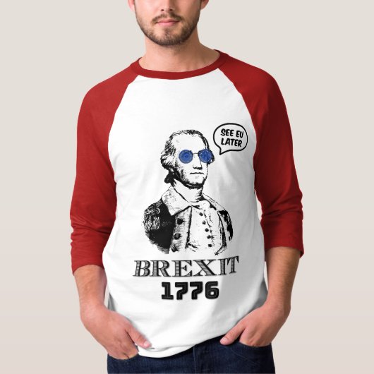 Brexit 1776 George Washington Cool Sunglasses Tシャツ (正面)