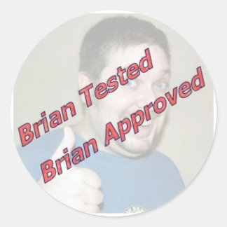 Brian Tested、Brian Approved ラウンドシール