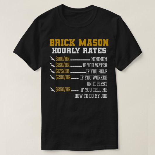 Brick Mason Hourly Rates Funny Bricklayer Labor Wo Tシャツ (デザイン正面)