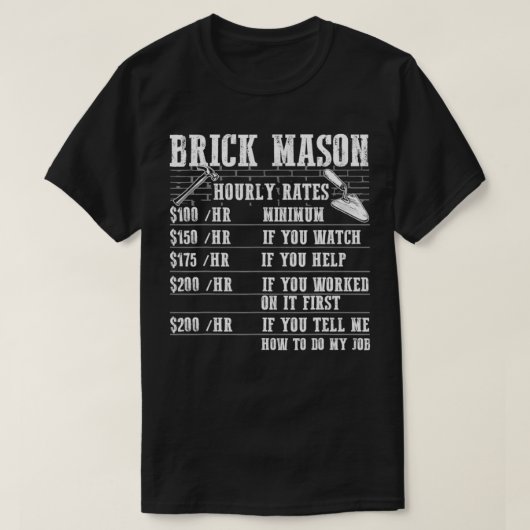 Brick Mason Hourly Rates Funny Bricklayer Labor Wo Tシャツ (デザイン正面)