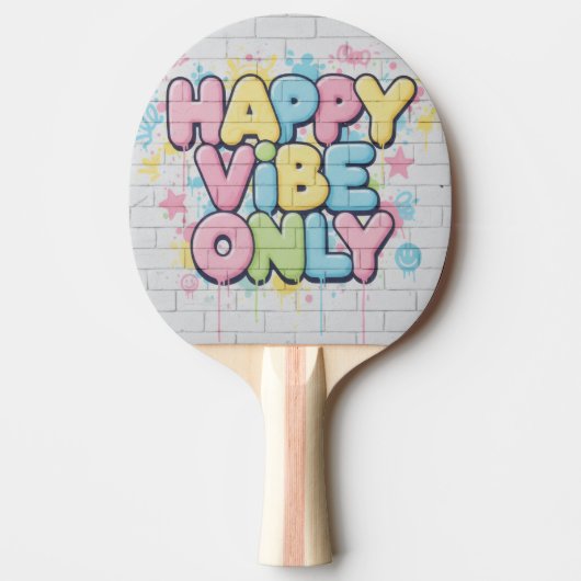 Brick with Colorful Text Saying “ Happy Vibe Only” 卓球ラケット (正面)
