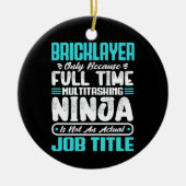 Bricklayerジョブタイトル職業ビルダおもしろいー セラミックオーナメント (正面)