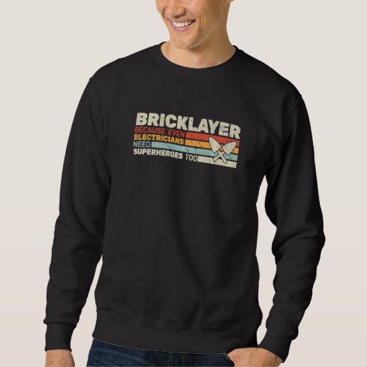 bricklayer because even masonry retro for men mas スウェットシャツ (正面)
