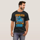Bricklayer I'm Not Getting Old I'm Becoming A Lege Tシャツ (正面フル)