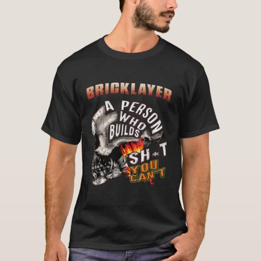 Bricklayer Shjtを構築する人は不可能 Tシャツ (正面)