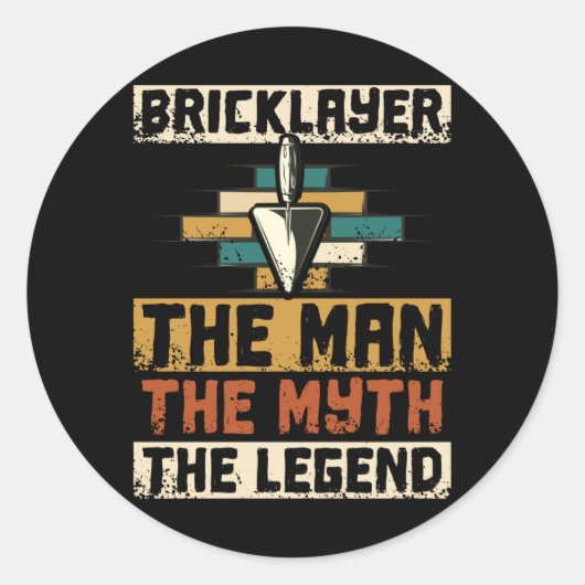 Bricklayer The Man The Myth The Legend ラウンドシール (正面)