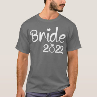 Bride 2022 for wedding  tシャツ