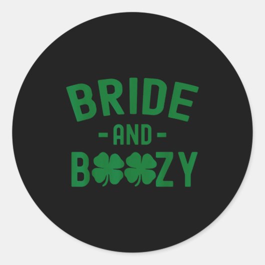Bride And Boozy Irish St Patrick's Day Funny Shamr ラウンドシール (正面)