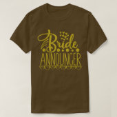 Bride Announcer Wedding Party  Tシャツ (デザイン正面)