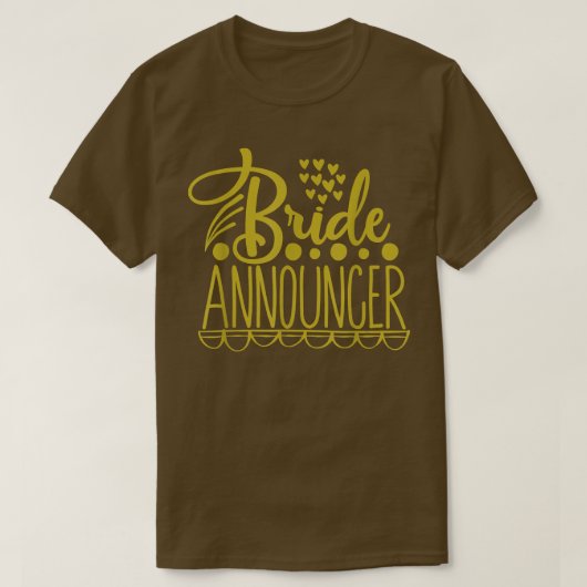 Bride Announcer Wedding Party  Tシャツ (デザイン正面)