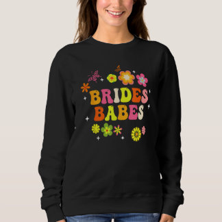 Bride Babes Bridesmaids Groovy Bachelorette Party  スウェットシャツ