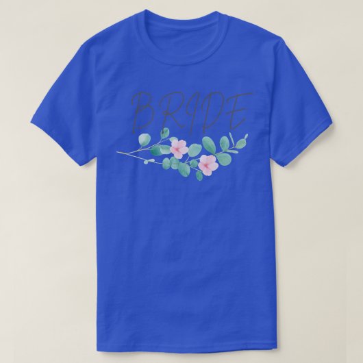 Bride  Bachelorette Party Bridal  Tシャツ (デザイン正面)