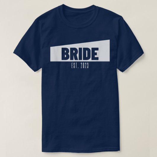 Bride Est 2023 Wedding Gift Bride Bridal Party Bri Tシャツ (デザイン正面)