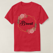 Bride Hen Party Floral Wreath Team Bride Marriage  Tシャツ (デザイン正面)