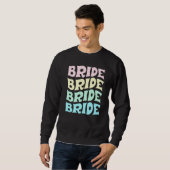 Bride I Do Crew Retro Bachelorette Party Bride Bri スウェットシャツ (正面フル)