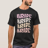 Bride I Do Crew Retro Bachelorette Party Bride Bri Tシャツ (正面)