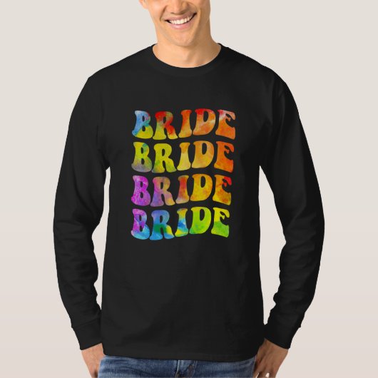 Bride I Do Crew Tie Dye Bachelorette Party Bride B Tシャツ (正面)